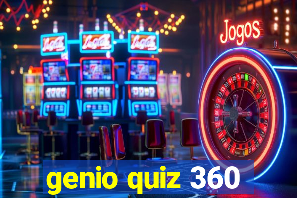 genio quiz 360